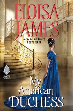 My American Duchess (eBook, ePUB) - James, Eloisa