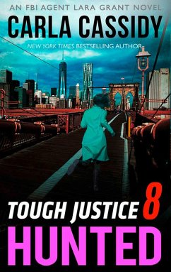 Tough Justice: Hunted (Part 8 Of 8) (eBook, ePUB) - Cassidy, Carla