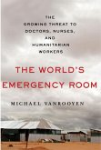 The World's Emergency Room (eBook, ePUB)