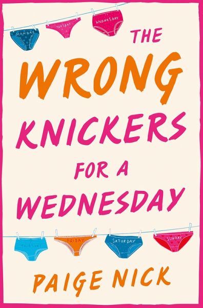 Wrong Knickers for a Wednesday (eBook, ePUB)