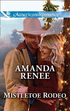 Mistletoe Rodeo (eBook, ePUB) - Renee, Amanda