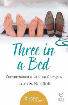 Three in a Bed (eBook, ePUB) - Benfield, Joanna Three in a Bed (eBook, ePUB) - Benfield, Joanna