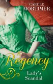 A Regency Lady's Scandal: The Lady Gambles / The Lady Forfeits (eBook, ePUB)