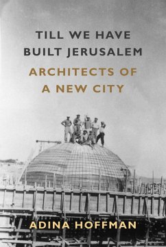 Till We Have Built Jerusalem (eBook, ePUB) - Hoffman, Adina