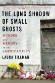 The Long Shadow of Small Ghosts (eBook, ePUB)