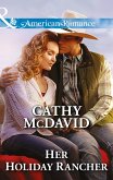 Her Holiday Rancher (Mills & Boon American Romance) (Mustang Valley, Book 5) (eBook, ePUB)
