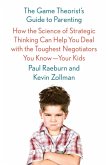 The Game Theorist's Guide to Parenting (eBook, ePUB)