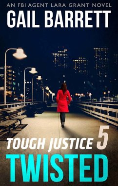 Tough Justice: Twisted (Part 5 Of 8) (eBook, ePUB) - Barrett, Gail