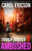 Tough Justice: Ambushed (Part 6 Of 8) (eBook, ePUB)