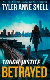 Tough Justice: Betrayed (Part 7 Of 8) (eBook, ePUB)
