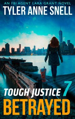 Tough Justice: Betrayed (Part 7 Of 8) (eBook, ePUB) - Snell, Tyler Anne