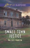 Small Town Justice (Mills & Boon Love Inspired Suspense) (eBook, ePUB)
