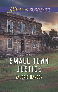 Small Town Justice (Mills & Boon Love Inspired Suspense) (eBook, ePUB) - Hansen, Valerie
