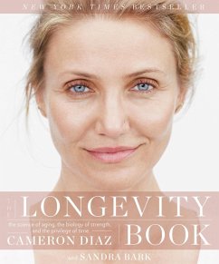 The Longevity Book (eBook, ePUB) - Diaz, Cameron; Bark, Sandra