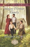 Instant Frontier Family (Mills & Boon Love Inspired Historical) (Frontier Bachelors, Book 4) (eBook, ePUB)