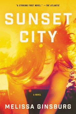 Sunset City (eBook, ePUB) - Ginsburg, Melissa