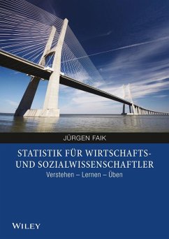 Statistik für Wirtschafts- und Sozialwissenschaftler (eBook, ePUB) - Faik, Jürgen