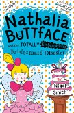Nathalia Buttface and the Totally Embarrassing Bridesmaid Disaster (eBook, ePUB)