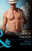 Cowboy Proud (Mills & Boon Blaze) (Wild Western Heat, Book 2) (eBook, ePUB)