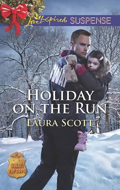 Holiday On The Run (Mills & Boon Love Inspired Suspense) (SWAT: Top Cops, Book 5) (eBook, ePUB) - Scott, Laura