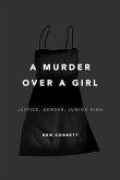 A Murder Over a Girl (eBook, ePUB)