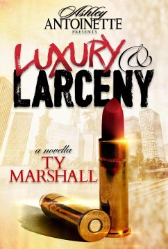 Cover Luxury and Larceny: Part 1 (eBook, ePUB)