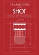 Architecture of the Shot (eBook, ePUB) - Bild 1