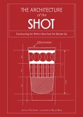 Architecture of the Shot (eBook, ePUB)