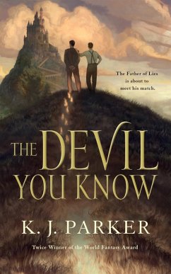 The Devil You Know (eBook, ePUB) - Parker, K. J.