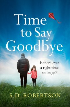 Time to Say Goodbye (eBook, ePUB) - Robertson, S. D.