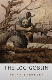 The Log Goblin (eBook, ePUB) The Log Goblin (eBook, ePUB)