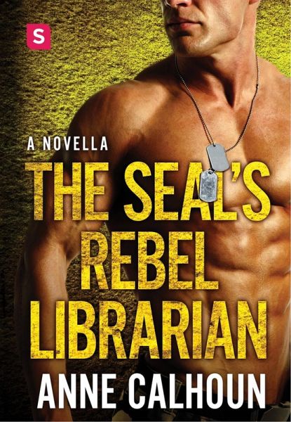 The SEAL's Rebel Librarian (eBook, ePUB) The SEAL's Rebel Librarian (eBook, ePUB)