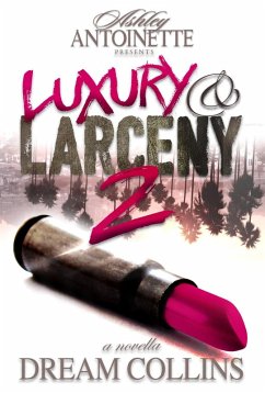 Luxury and Larceny: Part 2 (eBook, ePUB) - Collins, Dream