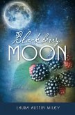 Blackberry Moon (eBook, ePUB)