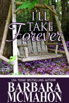 Cover I'll Take Forever (Sweet Romance Stand-alone Collection, #4) (eBook, ePUB)