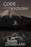 Code of the Kyoushi (Miraibanashi, #1) (eBook, ePUB)