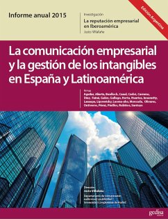 Cover Informe Anual 2015. (Ed. Argentina) La Marca España desde la Teoría de la Reputación. La Comunicación Empresarial y La Gestión de los Intangibles en España y Latinoamérica (eBook, ePUB)