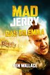 Mad Jerry - Das Dilemma (eBook, ePUB) - Bild 1