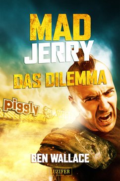 Mad Jerry - Das Dilemma (eBook, ePUB) - Wallace, Ben