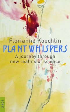 Plant whispers (eBook, ePUB) - Koechlin, Florianne