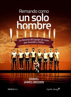 Remando como un solo hombre (eBook, ePUB) - Brown, Daniel James