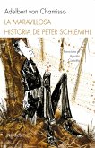 La maravillosa historia de Peter Schlemihl (eBook, ePUB) La maravillosa historia de Peter Schlemihl (eBook, ePUB)