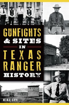 Cover Gunfights & Sites in Texas Ranger History (eBook, ePUB)