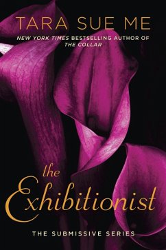 The Exhibitionist (eBook, ePUB) - Me, Tara Sue
