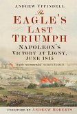 The Eagle's Last Triumph (eBook, ePUB)