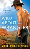 Wild About the Wrangler (eBook, ePUB)