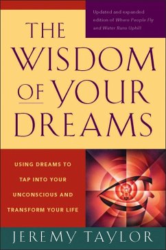 The Wisdom of Your Dreams (eBook, ePUB) - Taylor, Jeremy