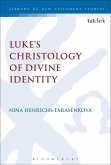 Luke's Christology of Divine Identity (eBook, PDF)