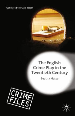 The English Crime Play in the Twentieth Century (eBook, PDF)