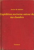 Expédition nocturne autour de ma chambre (eBook, ePUB)